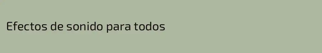Efectos de sonido para todos